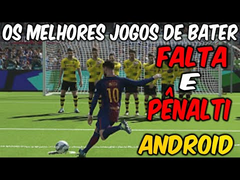 OS MELHORES JOGOS DE BATER FALTA/PENALTI (ANDROID) 