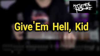 Give´Em Hell, Kid - My Chemical Romance (Guitar Cover)