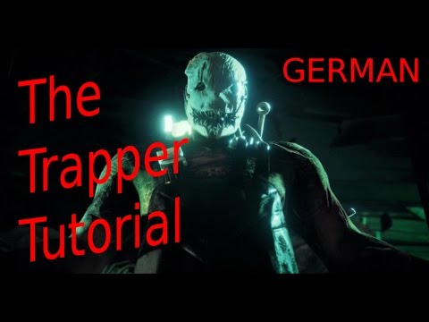 [GER]Dead by Daylight Tutorial | #01 : Der Trapper-Guide | Adv4u