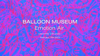 Kalman Pool, Voyage (2023) | Balloon Museum London | Emotion Air screenshot 1