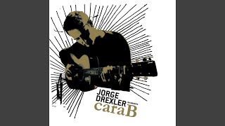 Todo se transforma (Cara B) - Jorge Drexler