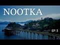 Nootka Island Trail Ep.3 | Friendship Cove &amp; The Final Crossing
