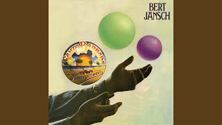 Video thumbnail of "Bert Jansch - Be My Friend (2009 Digital Remaster)"