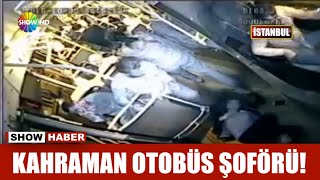 Kahraman otobüs şoförü!