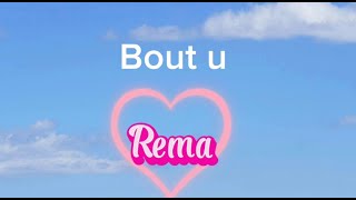 Rema bout u(Lyric)