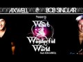 Axwell & Bob Sinclar Feat. Ron Carroll - What A Wonderful World (The House Keepers Remix)