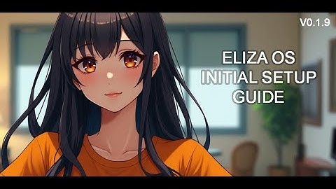 Eliza OS AI Agent Framework v0.1.9 - Initial Setup