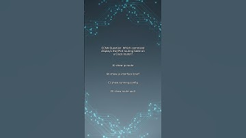 CCNA Quiz: Which command displays the IPv4 routing table on a Cisco router?