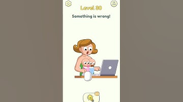 Delete One Part Eraser Puzzle Level 30 / Something Is Wrong