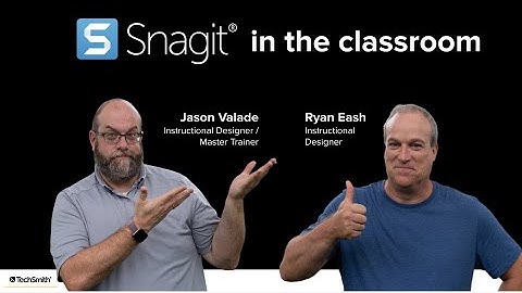 How To Use Snagit In The Classroom