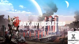 LIVE | Pax Autocratica| Game just released!!