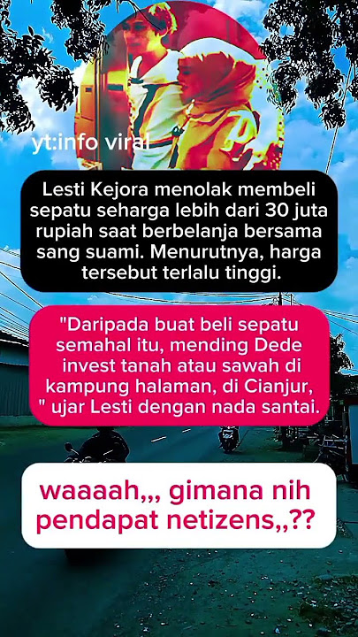Lesti Kejora Pilih Investasi Sawah daripada Beli Sepatu 30 Juta!#infoviral #shorts #fyp