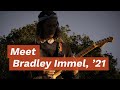 Meet Bradley Immel