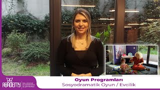 Oyun Programları - Aile Danışmanlığı - Sosyodramatik Oyun Evcilik