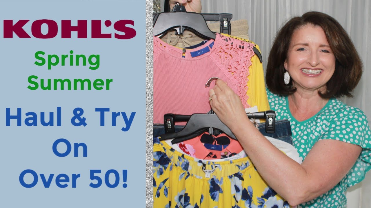Kohls Spring Summer 2020 Haul & Try On   Over 50!
