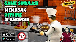 Top 6 Game Simulasi Masak Android  Offline Terbaik 2022 - Giveaway screenshot 5