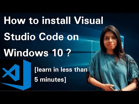 How to install Visual Studio Code on Windows 10 ? (VS Code)