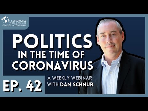 Politics in the Time of Coronavirus with Dan Schnur | Episode 42