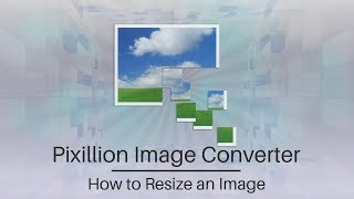 How to Resize an Image | Pixillion Image Converter Tutorial screenshot 5