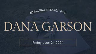 Memorial Service for Dana Garson