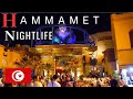Hammamet Yasmine Nightlife | Friday Night Walking Tour Bars, Nightclubs Tourists are back in Tunisia