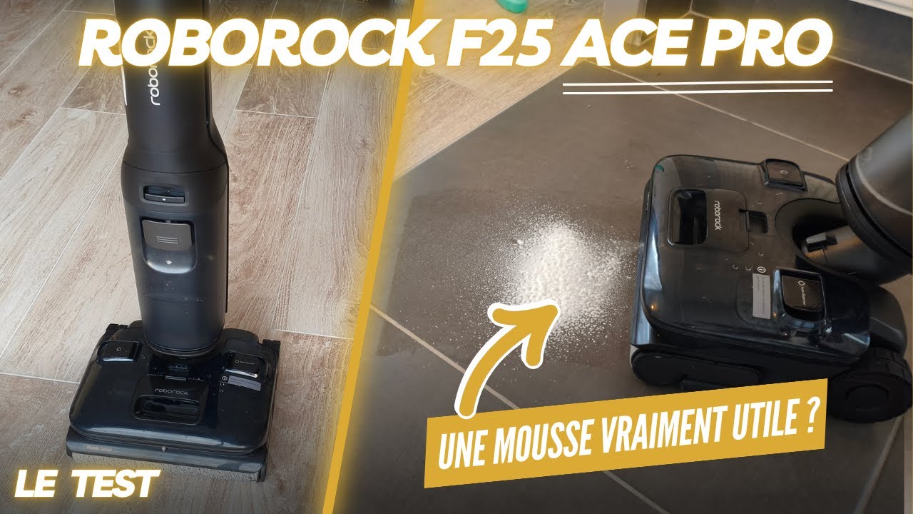 Test complet du tout nouveau Roborock F25 Ace Pro et son jet de mousse !