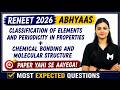 Re NEET Abhyaas | Complete Periodicity + Chemical Bonding &amp; Molecular Structure