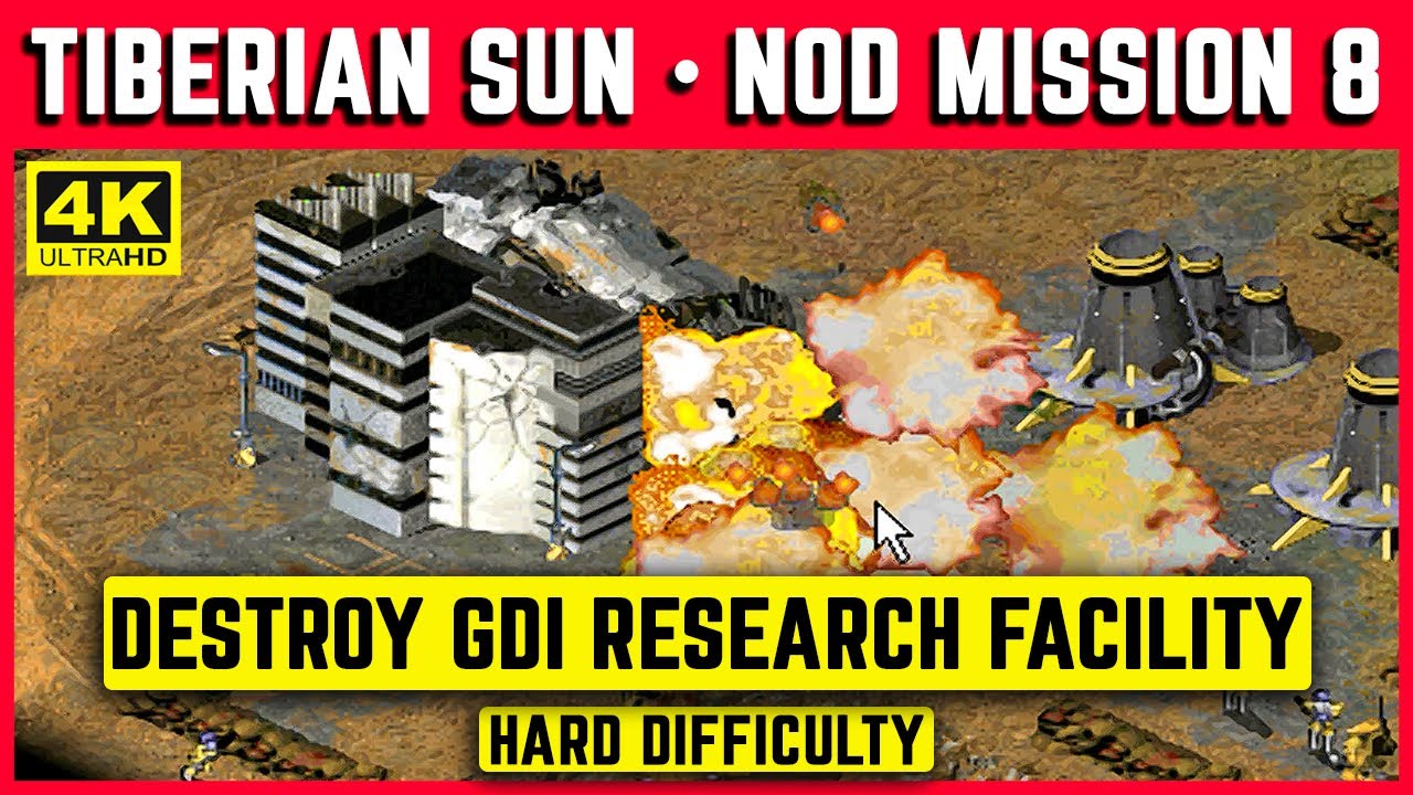 C&C TIBERIAN SUN - NOD MISSION 8 - DESTROY GDI RESEARCH FACILITY - HARD - 4K