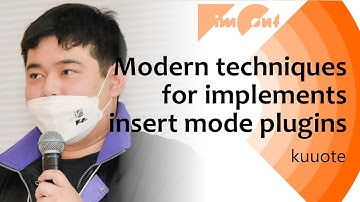 Modern techniques for implements insert mode plugins / Why use IME within text editor?