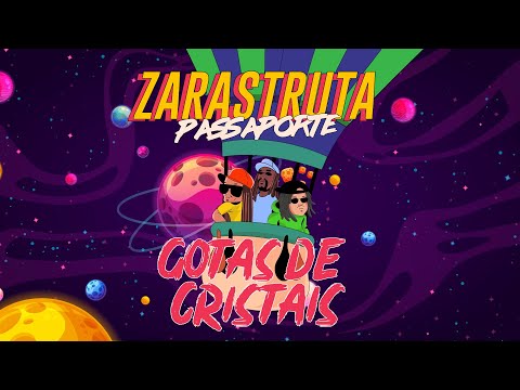 Zarastruta | 05 Gotas de Cristal [Prod. @patriciosid]