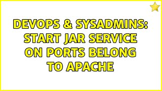 Celebrity DevOps & SysAdmins: Start jar service on ports belong to Apache Wealth