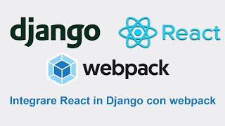 Django + React + Webpack