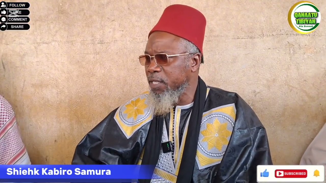 SHEIKH KABIRO SAMURA HAFIZAHOULLAH IMPORTANT MUHHADAR ISLAMIC 