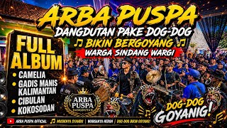 Arba puspa dangdutan pake dog-dog full album📍di sindang wargi
