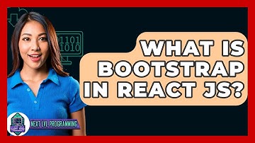 What Is Bootstrap In React JS? - Next LVL Programming
