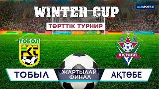 «Winter Cup». Турнир четырех. Полуфинал. «Тобыл» - «Ақтөбе» - 4:2