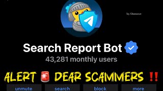 How Does Work Search Report Bot ? Alert Scammers