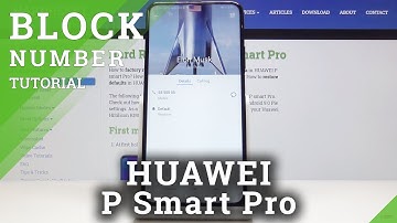How to Block Number on HUAWEI P Smart Pro – Blacklist