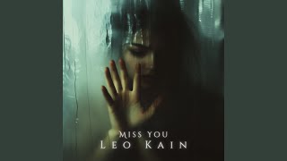 Miss You - Leo Kain