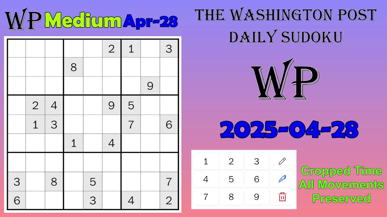 The washington post daily sudoku 2025 04 28 2129 medium youtube