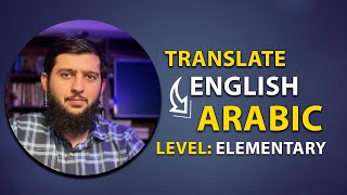 English - Arabic translating | 33 Elementary Sentences