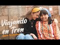 VIAJANDO EN EL CHEPE POR LA SIERRA TARAHUMARA / De Viaje Con Rossana