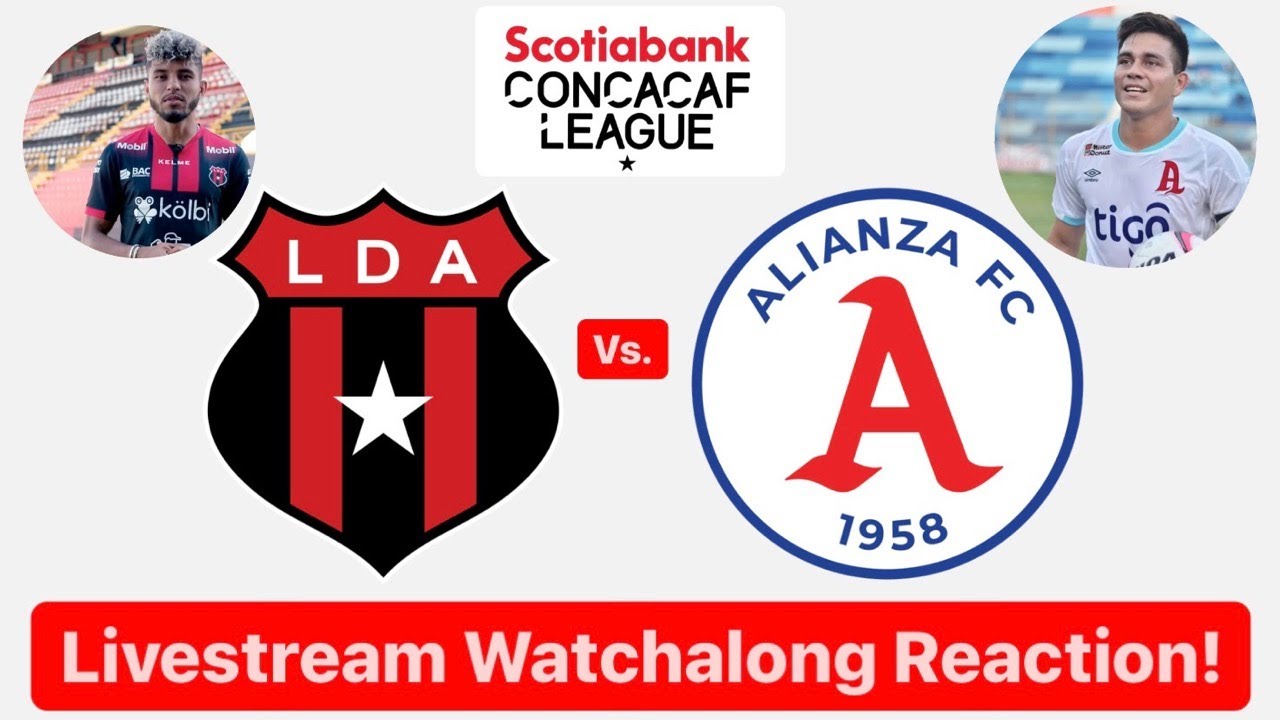 LD Alajuelense Vs Alianza FC 2022 Scotiabank CONCACAF League ld-alajuelense-vs-alianza-fc-2022-scotiabank-concacaf-league