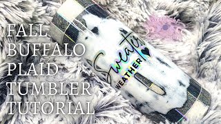 Fall Tumbler Tutorial | Buffalo Plaid Tumbler