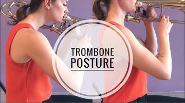Trombone Posture Dos and Don’ts
