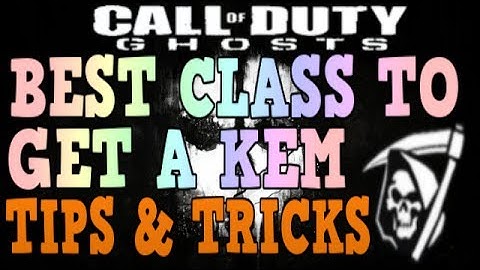 Ghosts: "Best Class For Getting A KEM Strike!" :: CoD Ghosts Tips and Tricks!