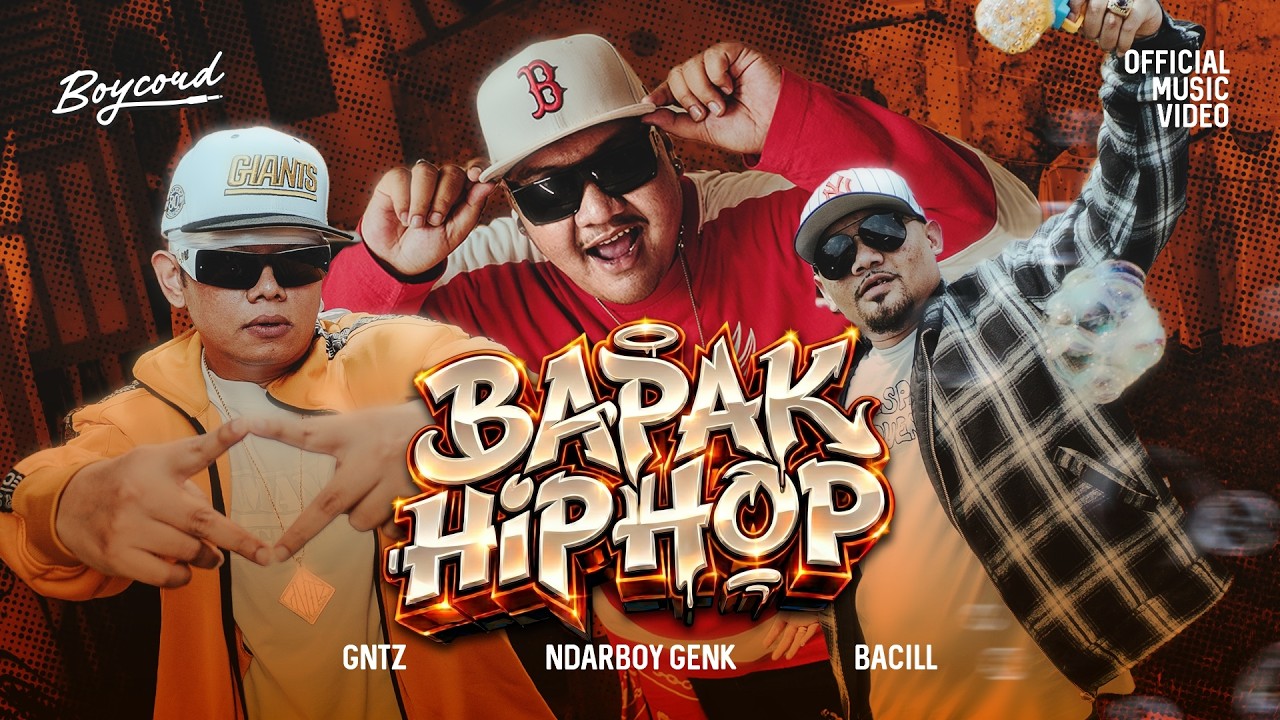 BAPAK HIP HOP - NDARBOY GENK x GNTZ x BACILL (Official Music Video) PANCAL MOBAL DAB 
