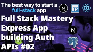 Full Stack Mastery - Working on Node JS/Express Auth APIs [30 Minute] #02 #nodejs #microservices