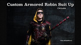 Custom Armored Robin Suit Up