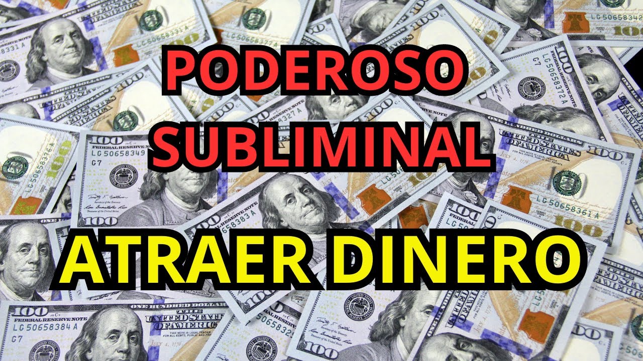 PODEROSO SUBLIMINAL PARA ATRAER DINERO - YouTube